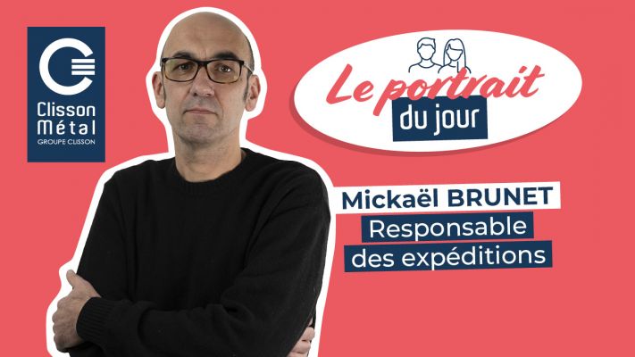 Rencontre avec Mickaël Brunet, Responsable des expéditions au sein du groupe Clisson.